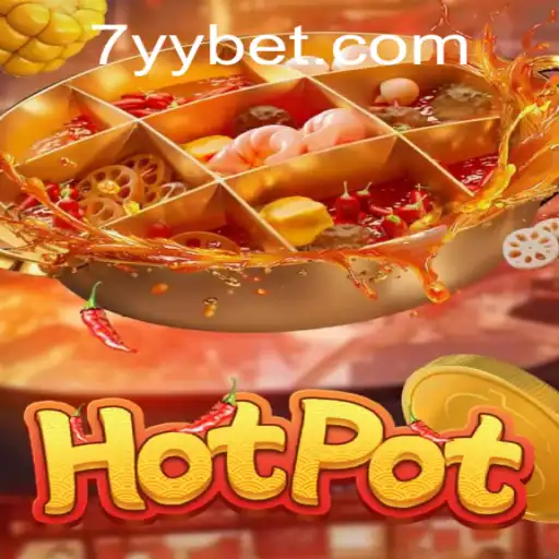 Exploring the Exciting World of Hotpot with YYBET