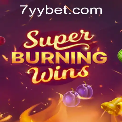 Exploring SuperBurningWins with YYBET: A Comprehensive Guide